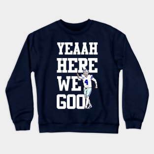 Here we go Crewneck Sweatshirt